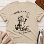 Sorry I'm Late T-Shirt