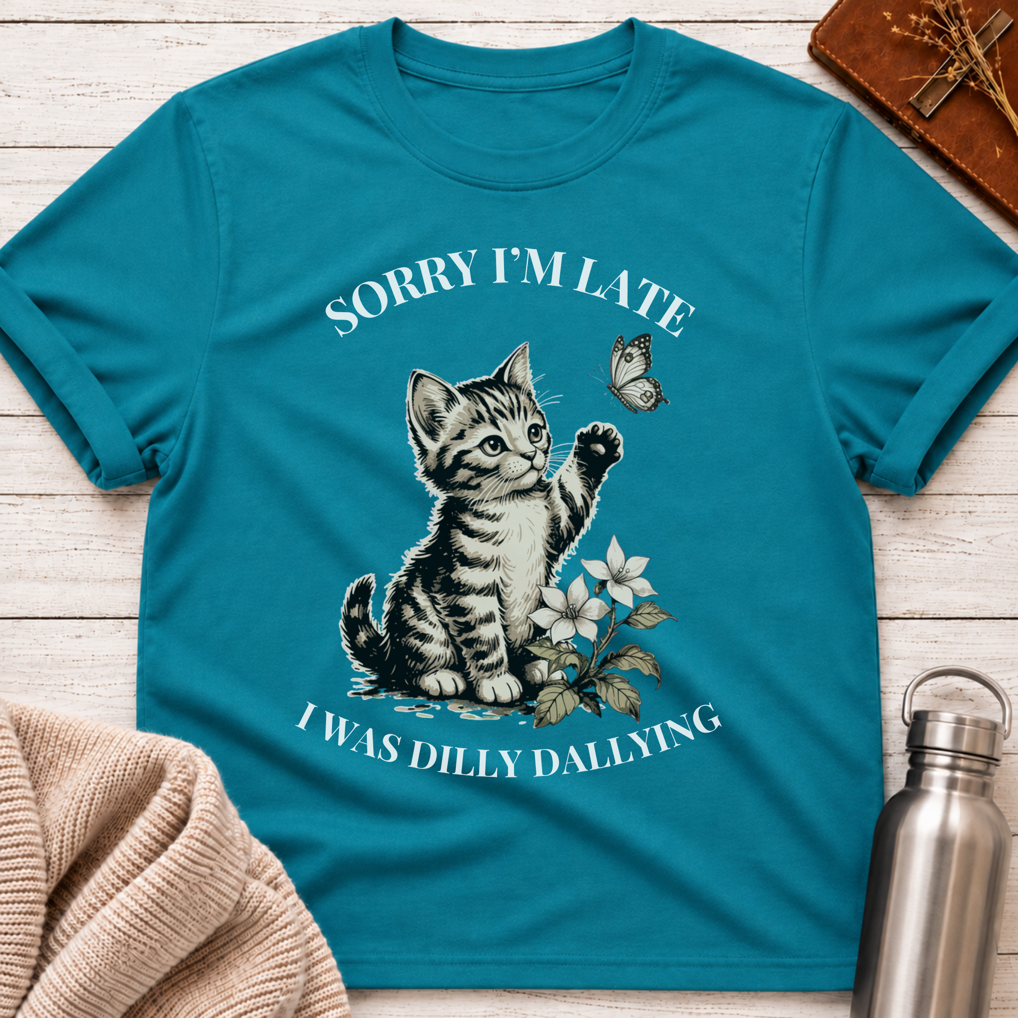 Sorry I'm Late T-Shirt