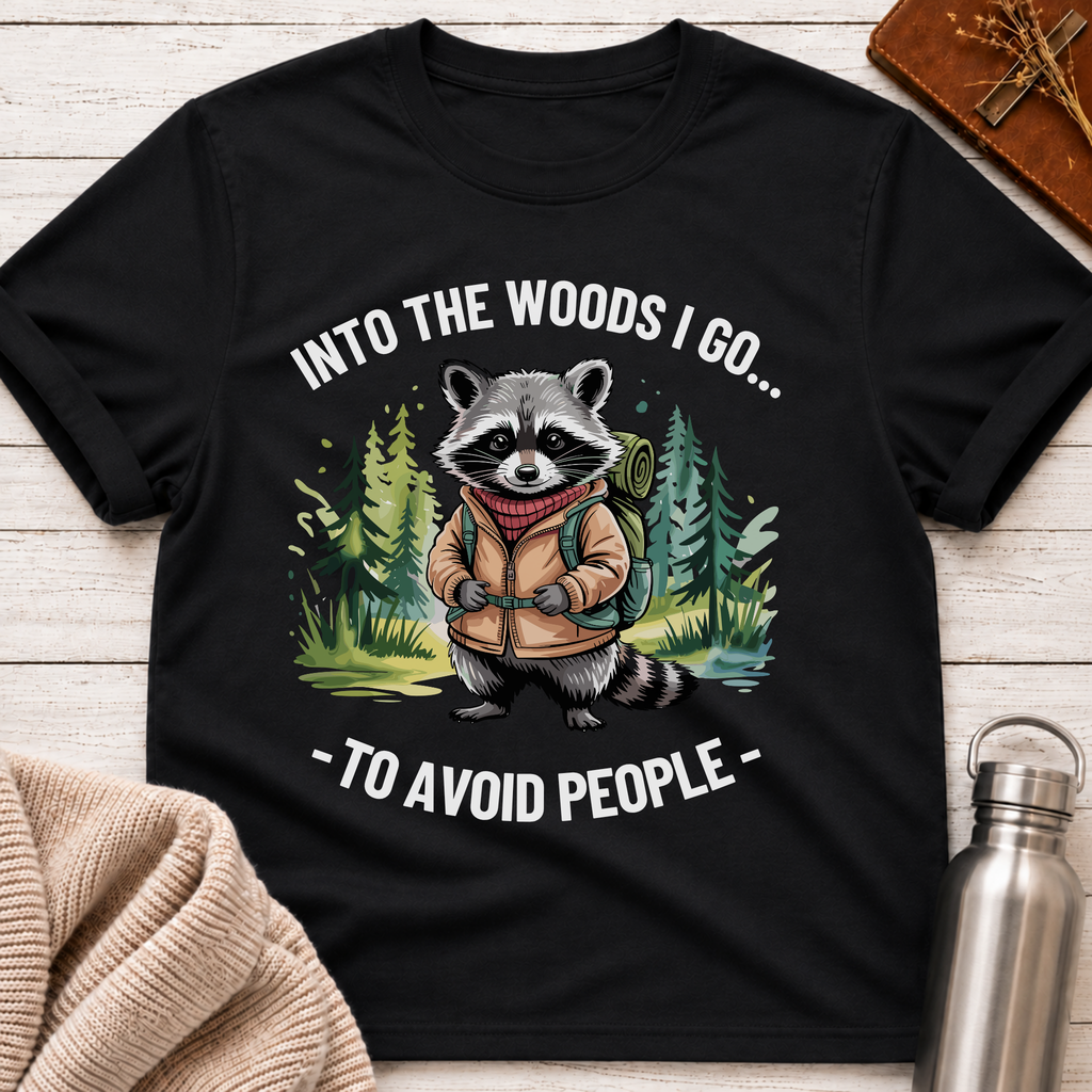 Into The Woods I Go T-Shirt