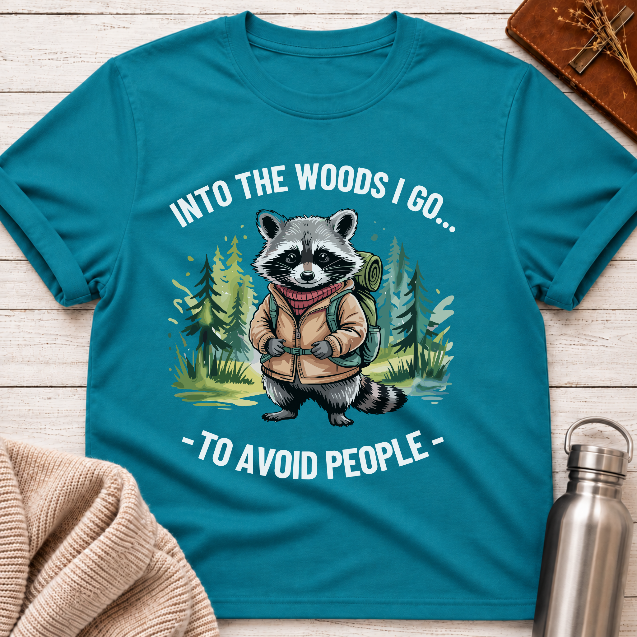 Into The Woods I Go T-Shirt