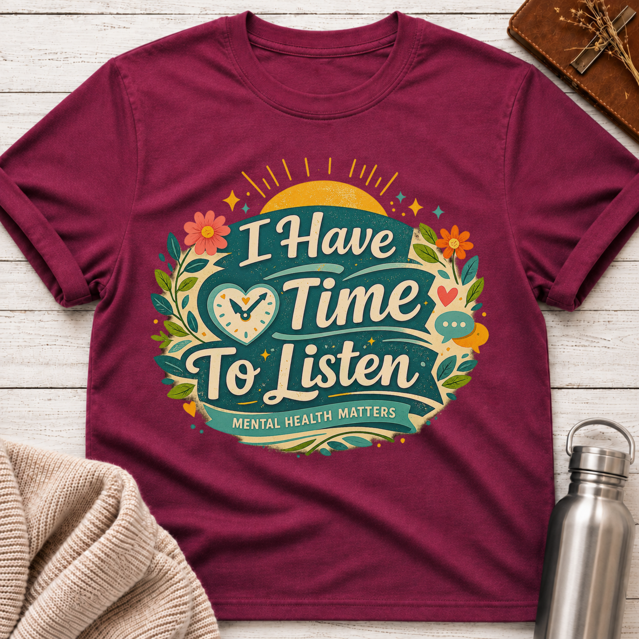 I Have Time To Listen T-Shirt