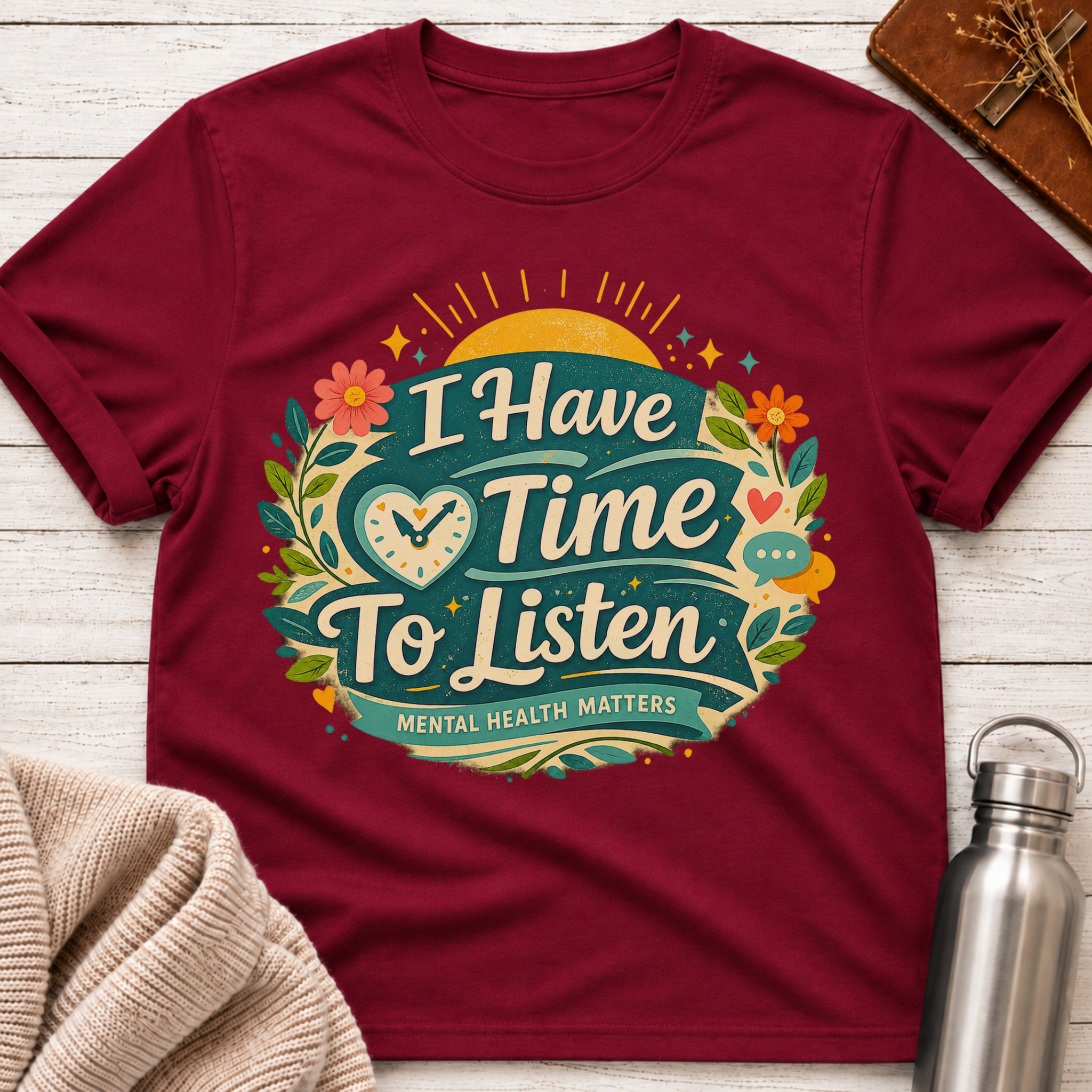 I Have Time To Listen T-Shirt