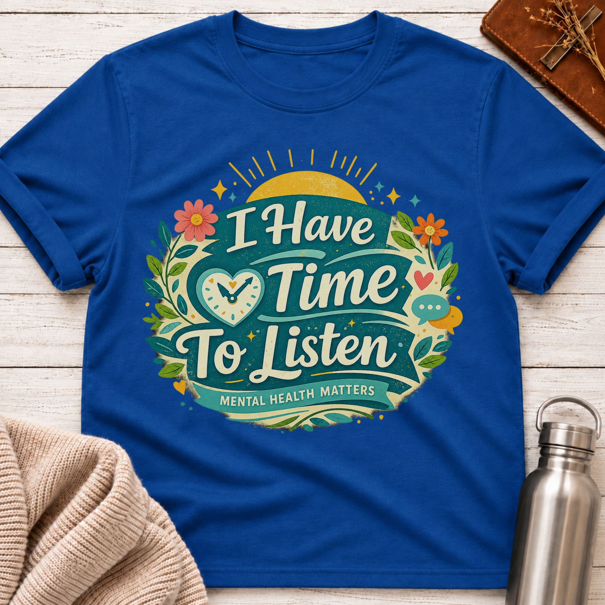 I Have Time To Listen T-Shirt