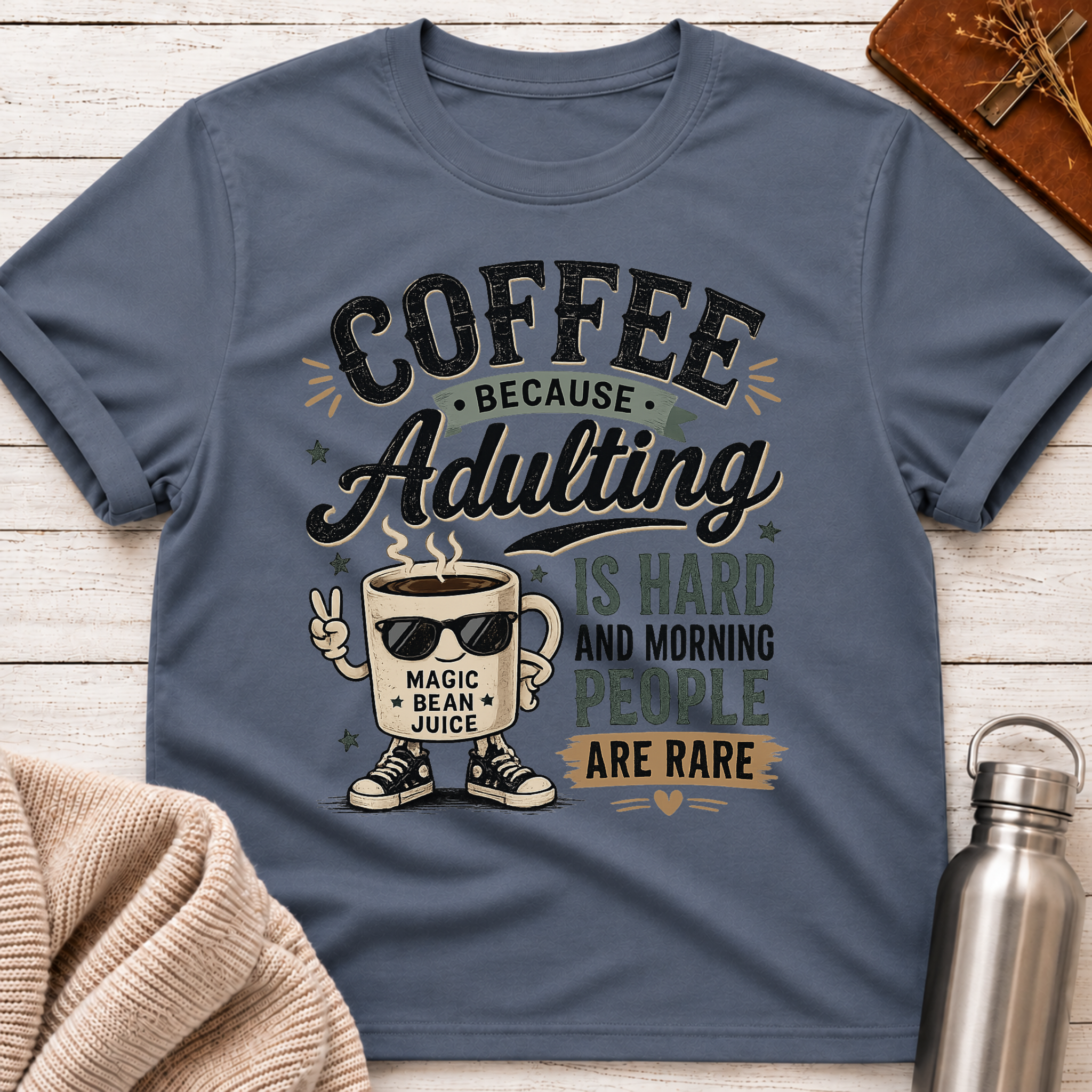 Coffee Because Adulting Is Hard T-Shirt