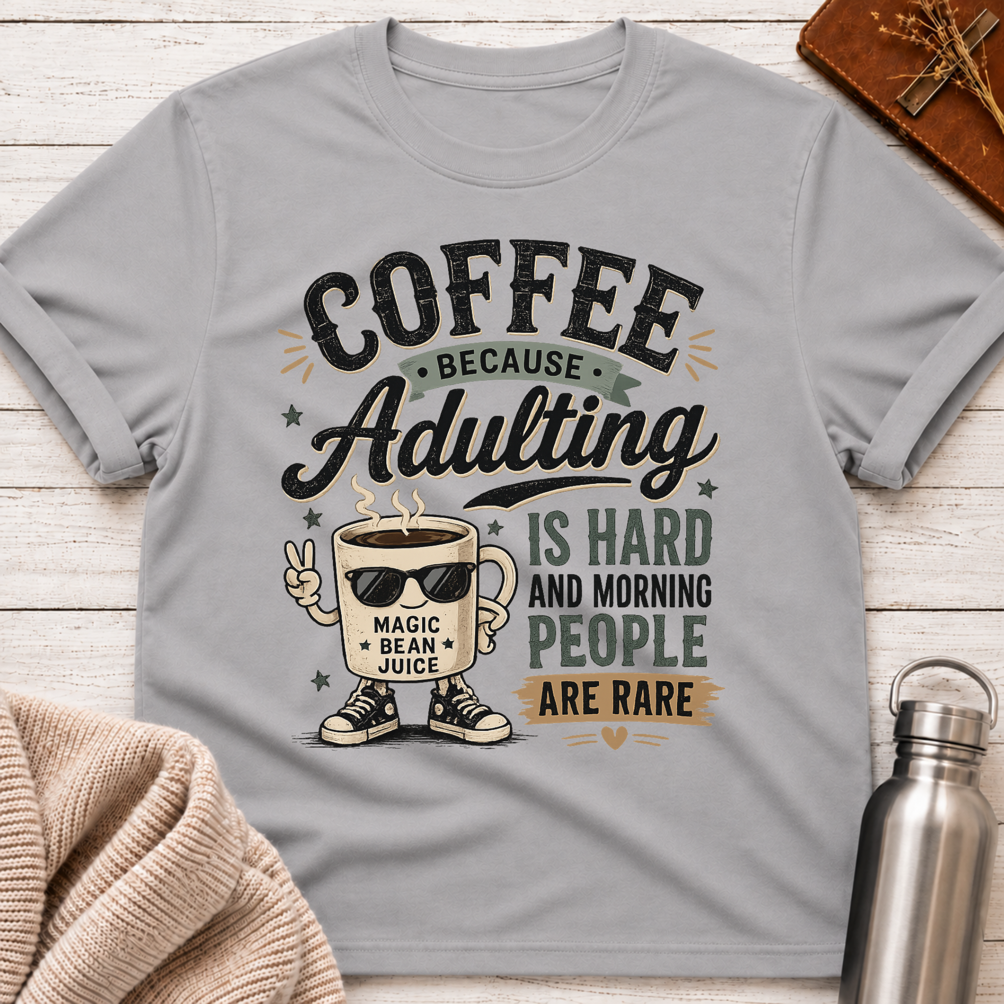 Coffee Because Adulting Is Hard T-Shirt