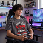 A Day Without Gaming T-Shirt