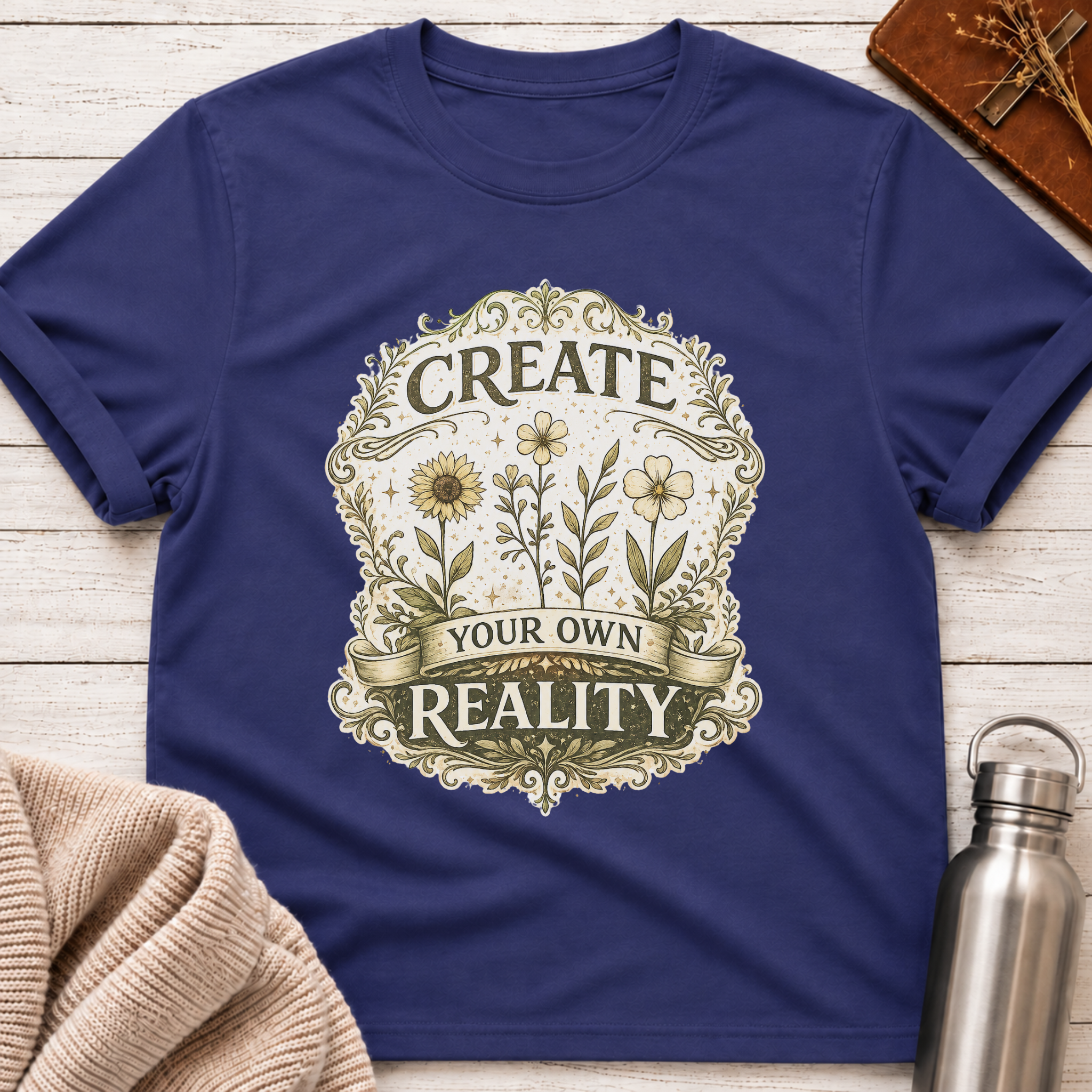 Create Your Own Reality T-Shirt